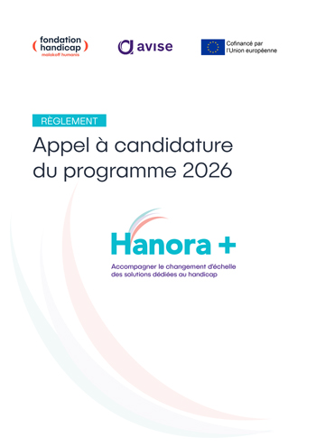 Visuel de couverture du règlement de l'appel à candidature de programme 2026 Hanora + Accompagner le changement d'échelle des solutions dédiées au handicap